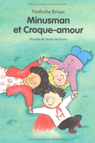 Minusman et croque-amour