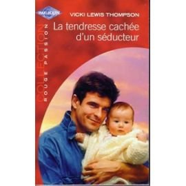 La tendresse cachée d'un séducteur