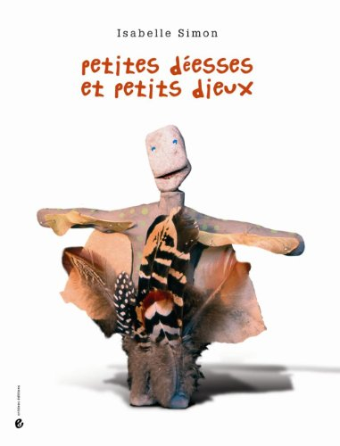 Petites déesses et petits dieux