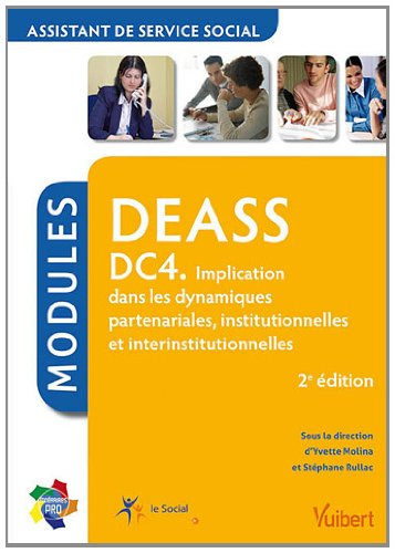 DEASS, assistant de service social : DC 4, implication dans les dynamiques partenariales, institutio