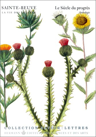 Sainte-Beuve, la vie des lettres. Vol. 4. Le Siècle du progrès