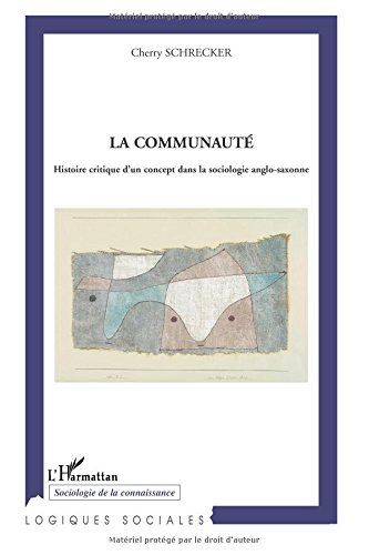 La communauté : histoire critique d'un concept dans la sociologie anglo-saxonne