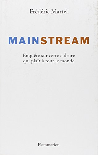 Mainstream : enquête sur cette culture qui plaît à tout le monde