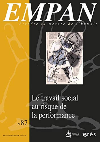 Empan, n° 87. Le travail social au risque de la performance
