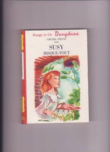 susy risque-tout, trad. m. gay, ill. mixi-bérel