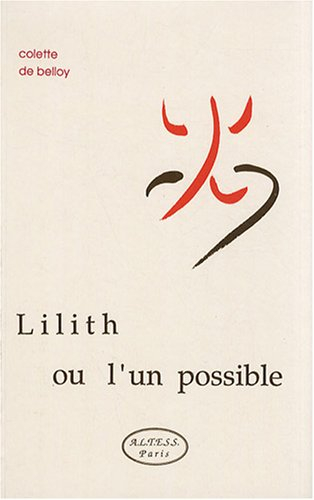 Lilith ou l'Un possible