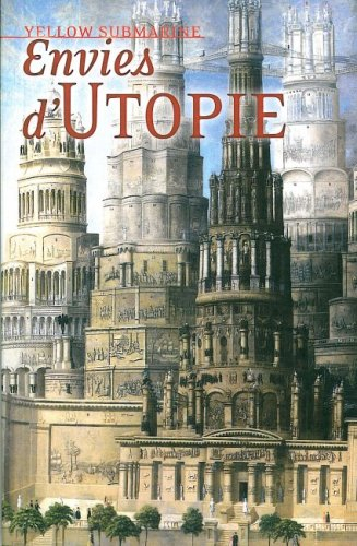 Yellow submarine, n° 133. Envies d'utopie