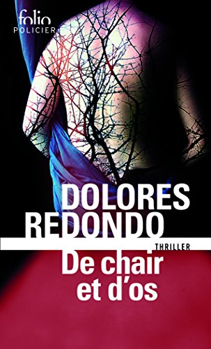 La trilogie du Baztan. De chair et d'os : thriller