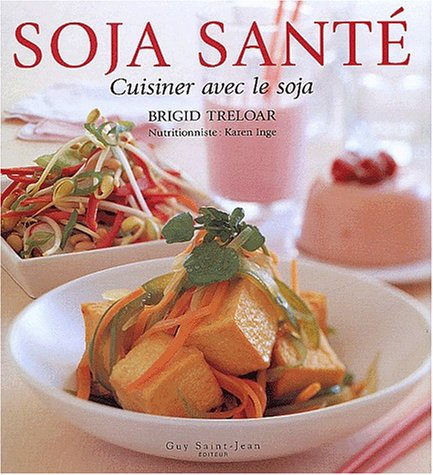 soja santé : cuisiner avec le soja