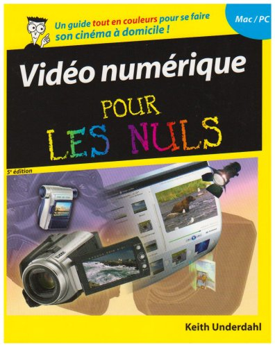 Vidéo numérique pour les nuls