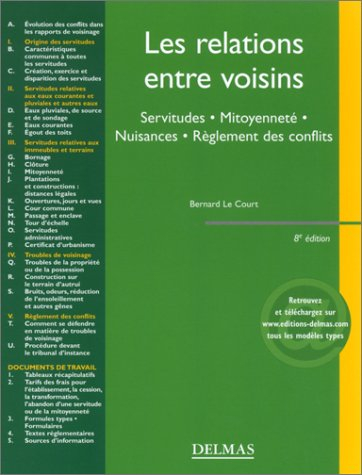 Les relations entre voisins : servitudes, mitoyenneté, nuisances, règlement des conflits