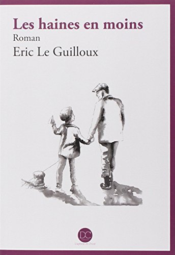 les haines en moins