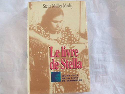 Le livre de Stella : Jeune fille de la liste de Schindler