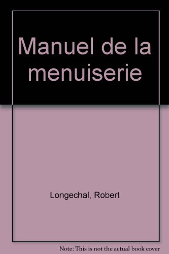 Le manuel de la menuiserie