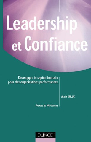 Leadership et confiance : développer le capital humain pour des organisations performantes