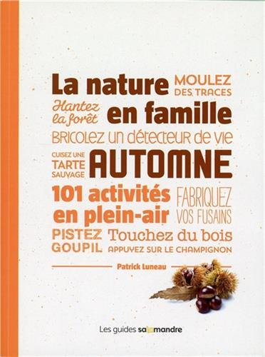 la nature en famille, automne : 101 activités en plein-air