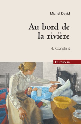 Au bord de la rivière. Vol. 4. Constant