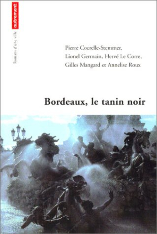 Bordeaux, le tanin noir