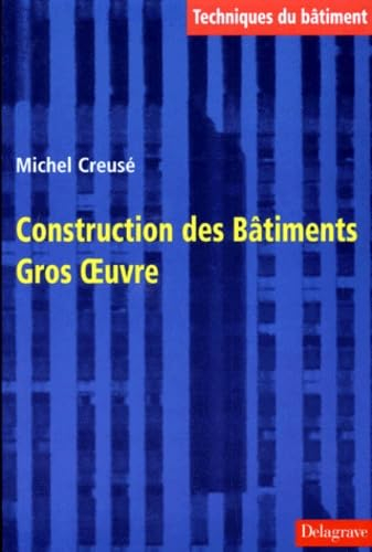 Construction, bâtiment, gros-oeuvre