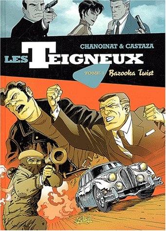 Les teigneux. Vol. 1. Bazooka twist