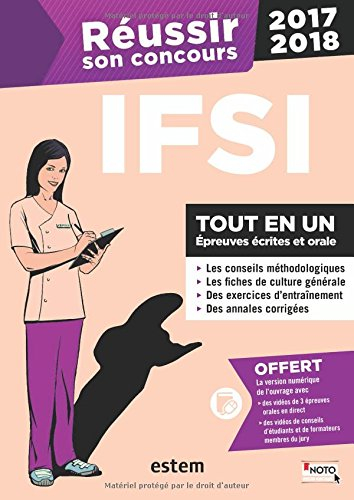 Réussir son concours IFSI 2017-2018 : tout en un : épreuves écrites et orale