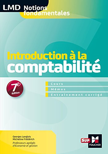 Introduction à la comptabilité : cours, mémos, applications corrigées