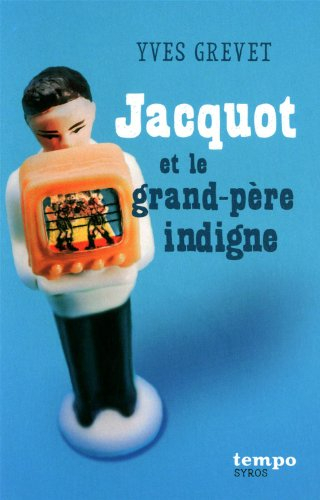Jacquot et le grand-père indigne