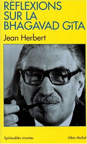 Réflexions sur la Bhagavad Gità