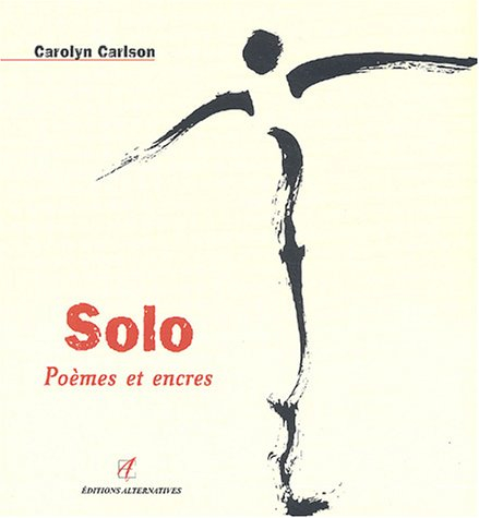 Solo : poèmes et encres