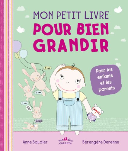 Mon petit livre pour bien grandir : pour les enfants et les parents
