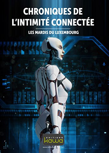 chroniques de l'intimité connectée