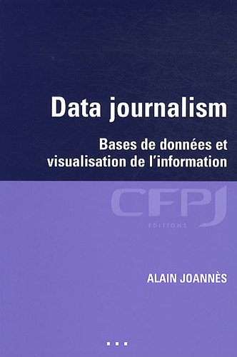 Data journalism : bases de données et visualisation de l'information