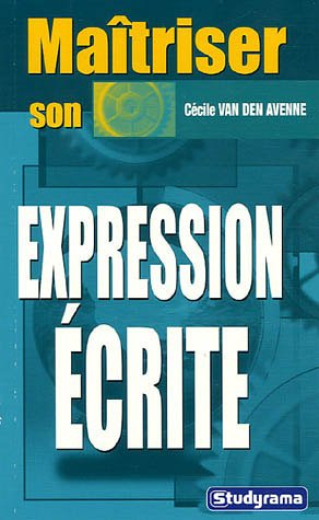 Maîtriser son expression écrite