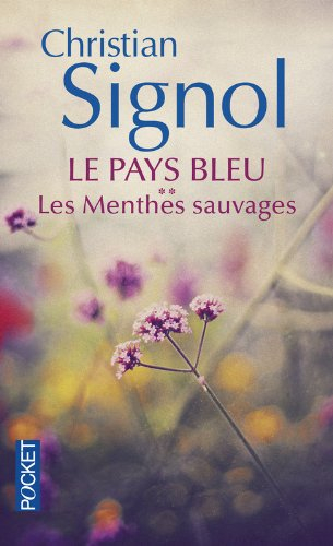 Le pays bleu. Vol. 2. Les menthes sauvages