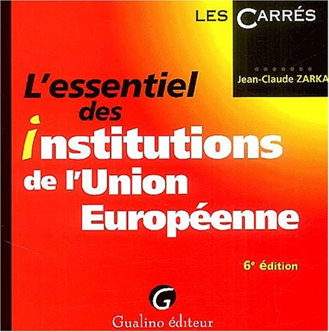 L'essentiel des institutions de l'Union européenne