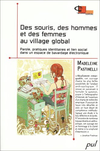 Des souris, des hommes et des femmes au village global : Parole, pratiques identitaires et lien soci
