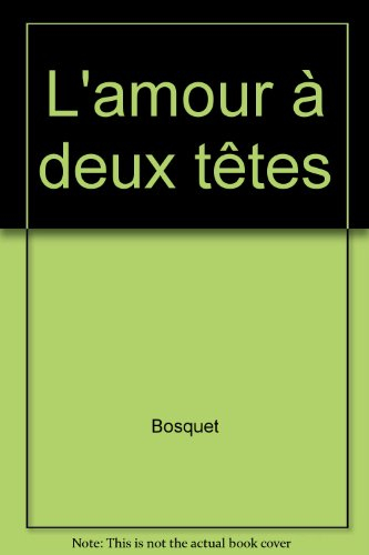 L'Amour à deux têtes