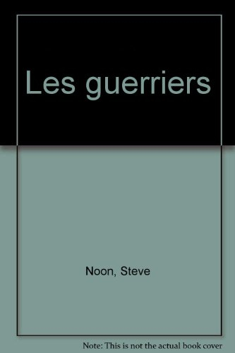 Les guerriers