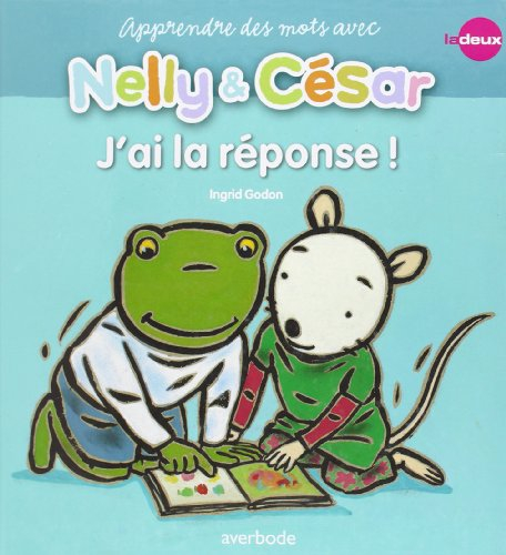 Nelly & César. Apprends des mots avec Nelly & César : j'ai la réponse !