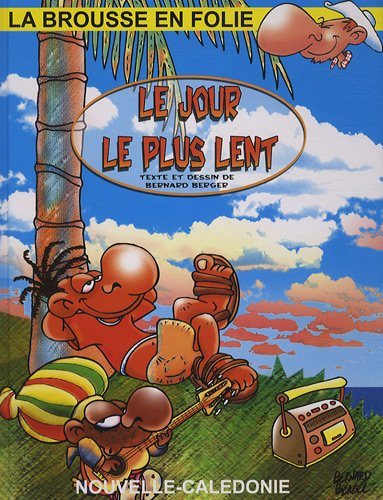 La brousse en folie, Tome 15 : Le jour le plus lent