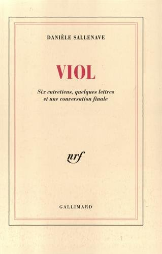Viol : six entretiens, quelques lettres et une conversation finale