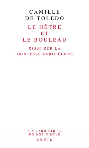Le hêtre et le bouleau : essai sur la tristesse européenne. L'utopie linguistique ou La pédagogie du