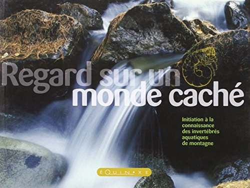 regard sur un monde cache