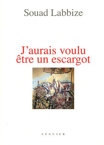 J'aurais voulu être un escargot