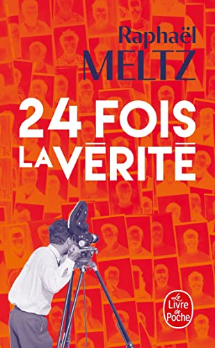 24 fois la vérité