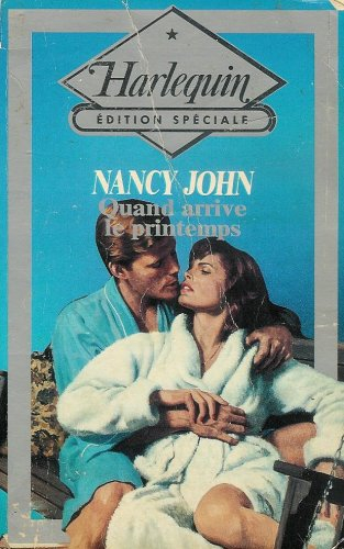 quand arrive le printemps : collection : harlequin édition spéciale n, 38