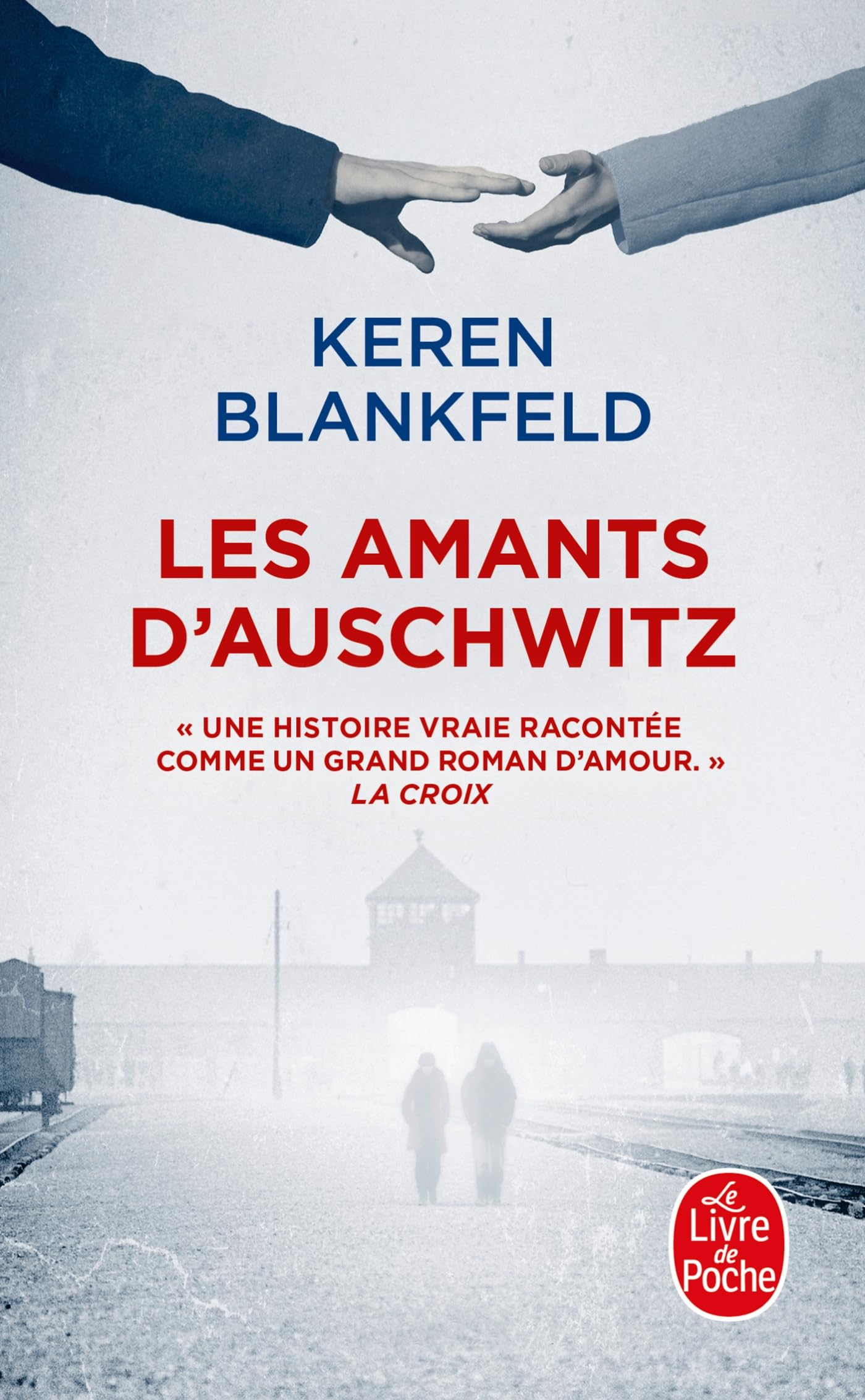 Les amants d'Auschwitz : une histoire vraie