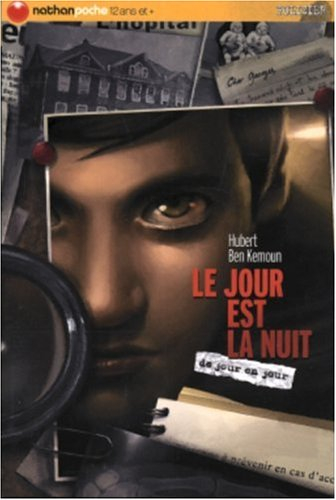 De jour en jour. Le jour est la nuit