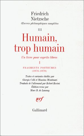 humain, trop humain i. fragments posthumes (1876-1878)