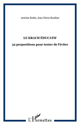Le krach éducatif : 32 propositions pour tenter de l'éviter